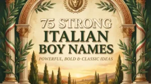 75 Strong Italian Boy Names